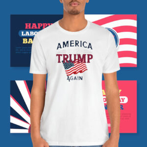 2024 America Choose Trump Again Election Shirt