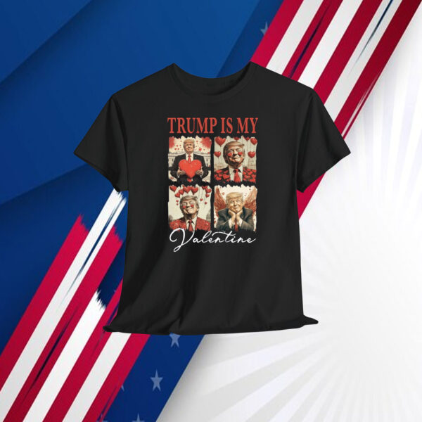2024 Trump Is My Valentine Shirt