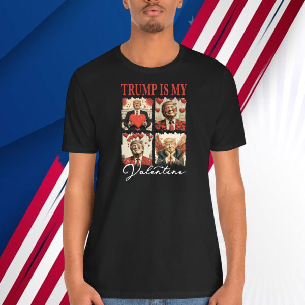 2024 Trump Is My Valentine Shirt