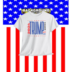 2024 Trump Vance 45-47 Shirt