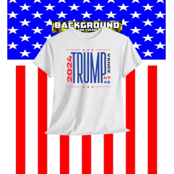 2024 Trump Vance 45-47 Shirt