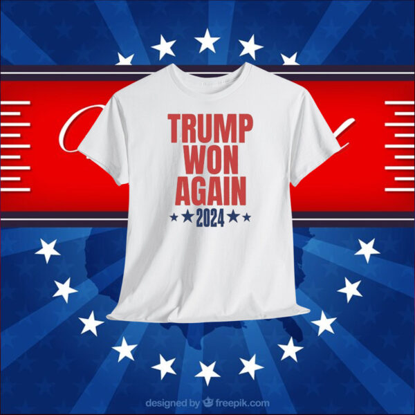 2024 Trump Won Again Election Shirt