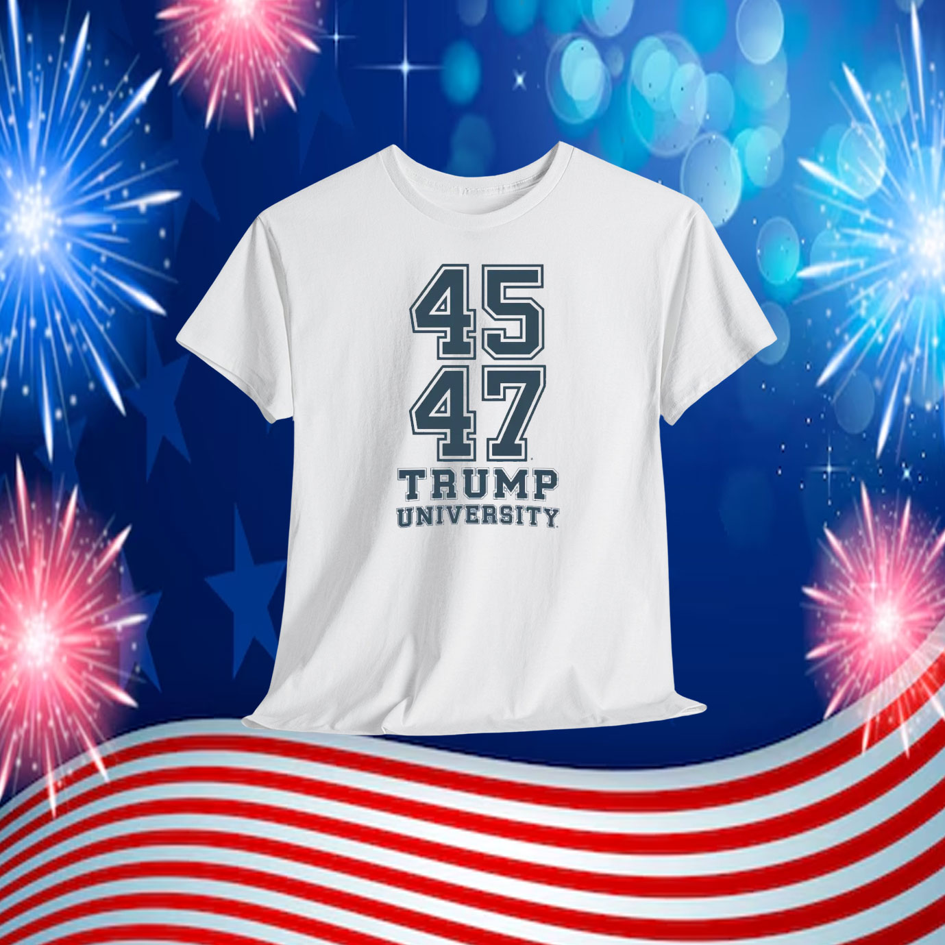 45-47 Trump University Shirt