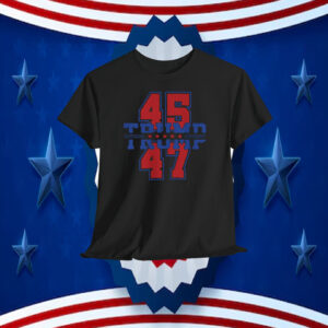 45 Trump 47 2024 Shirts