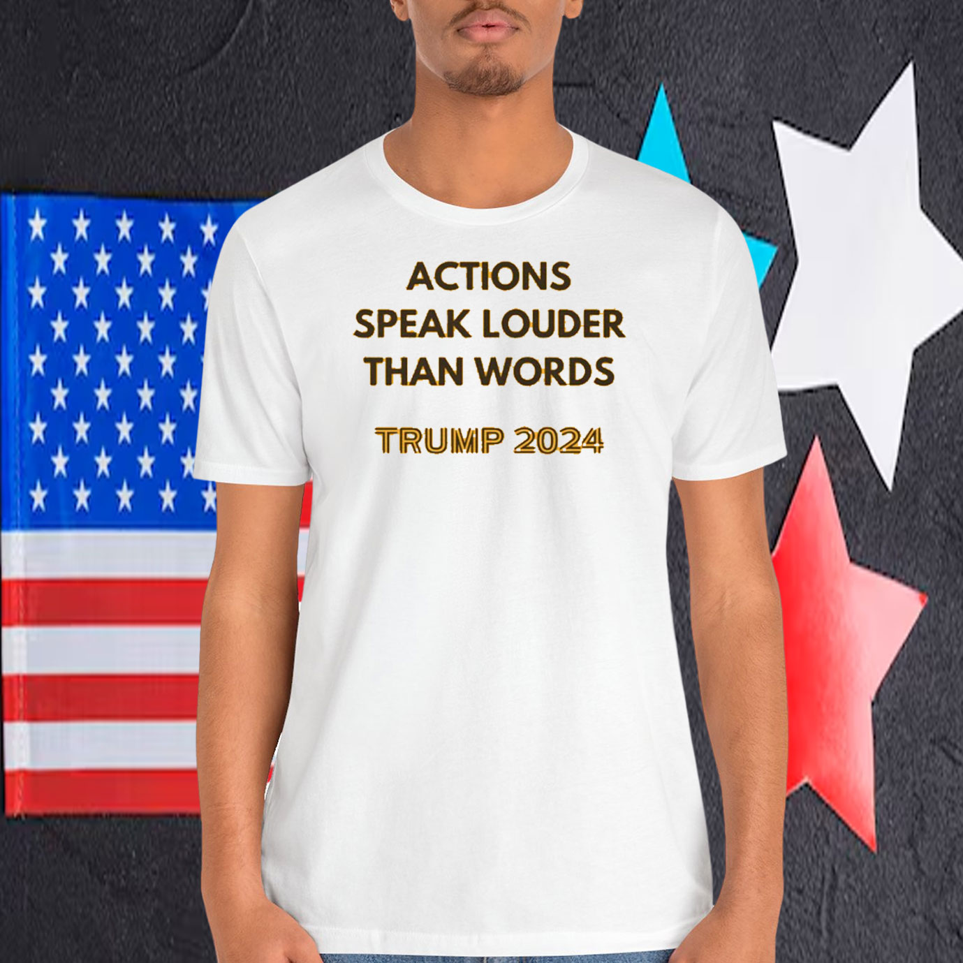 Actions Speak Louder Than Words Trump 2024 Shirt
