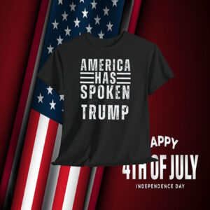 America Has Spoken Trump 2024 Shirt
