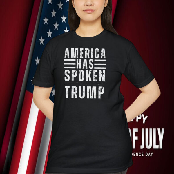 America Has Spoken Trump 2024 Shirt