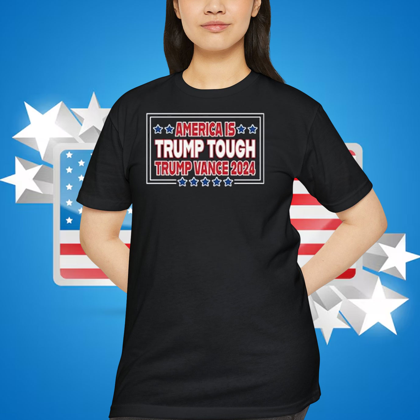 America Is Trump Tough-Trump Vance 2024 Shirt
