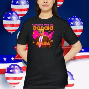 America Runs On Donald Trump MAGA 2024 Shirt