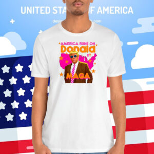America Runs On Donald Trump MAGA Shirt