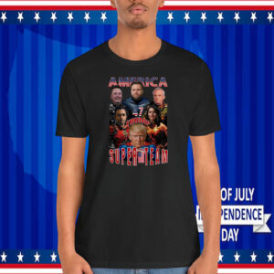 America Trump Super Team Shirt