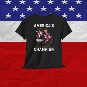 America's Trump Champion 2024 Shirt