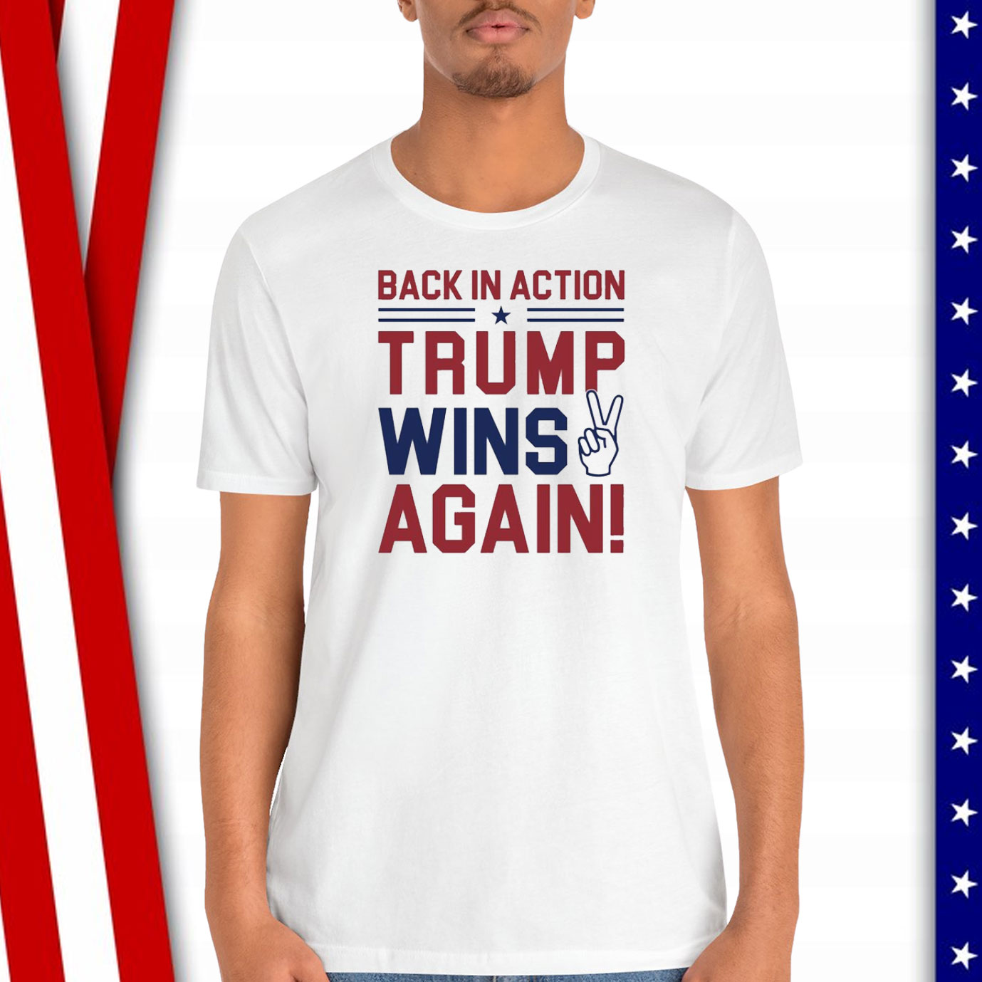 Back In Action Trump Wins Again Shirt