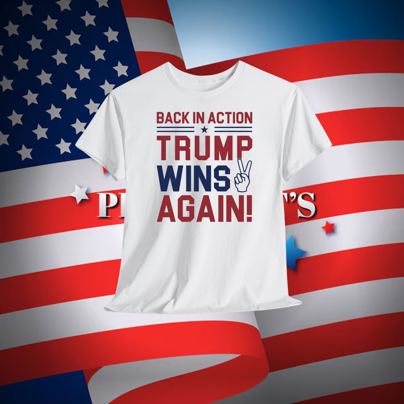 Back In Action Trump Wins Again Shirts
