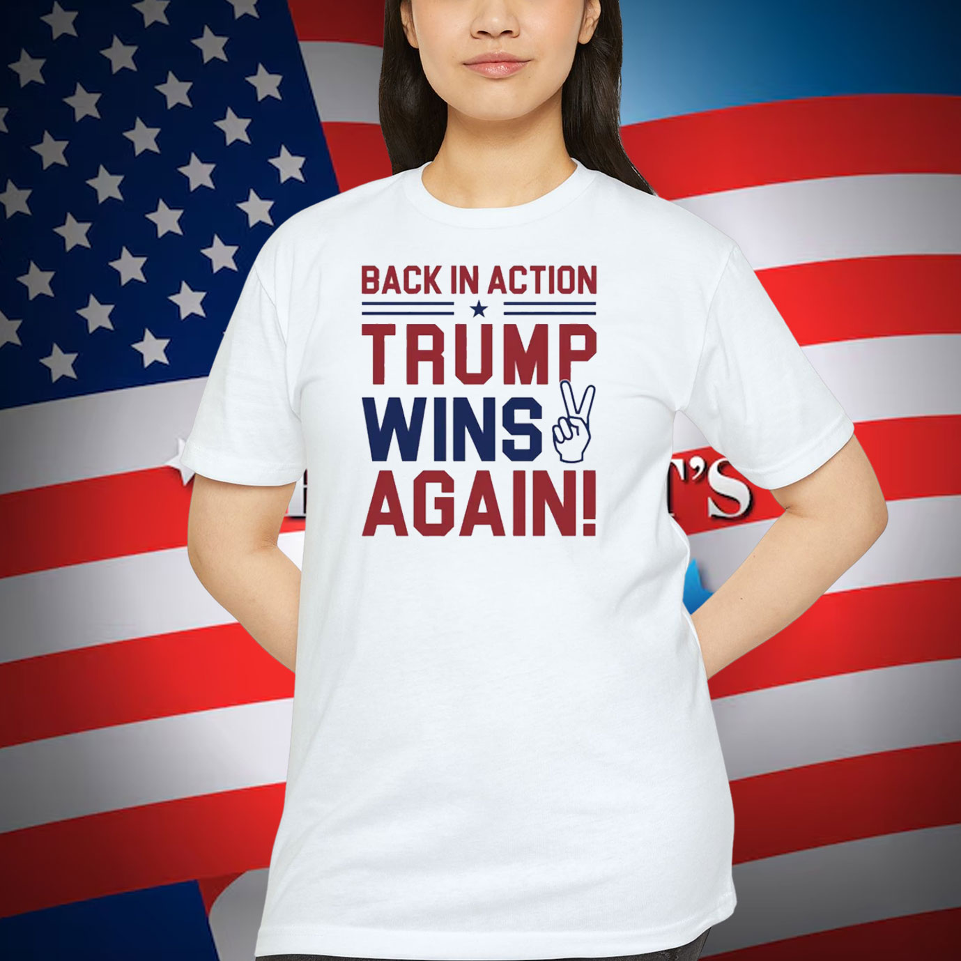 Back In Action Trump Wins Again Shirts