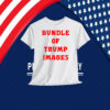 Bundle Of Trump Images Shirt