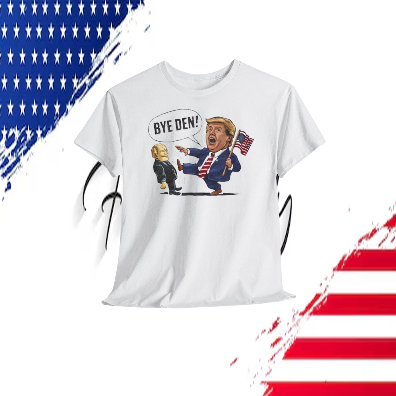 Bye Den! Trump America Shirt