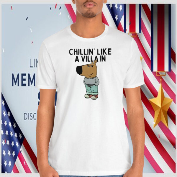 Chillin’ Like A Villain Chill Guy Trump Shirt