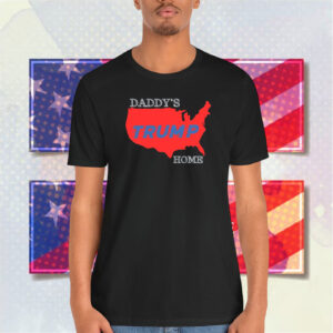 Daddy's Trump 24 Home Shirt