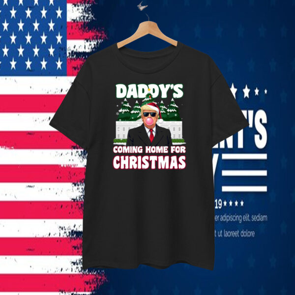 Daddy's Trump Coming Home For Christmas Shirt