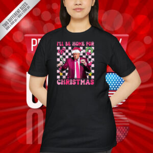 Dancing Funny Humorous Trump I’ll Be Home For Christmas Shirt