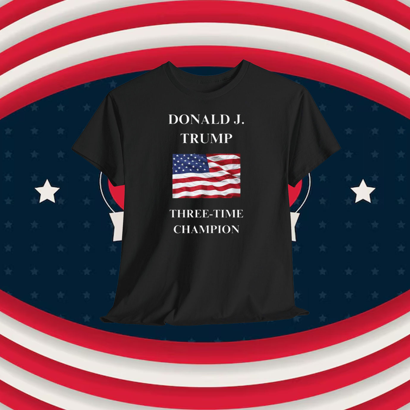 Donald J. Trump 3-Time Champion Shirt
