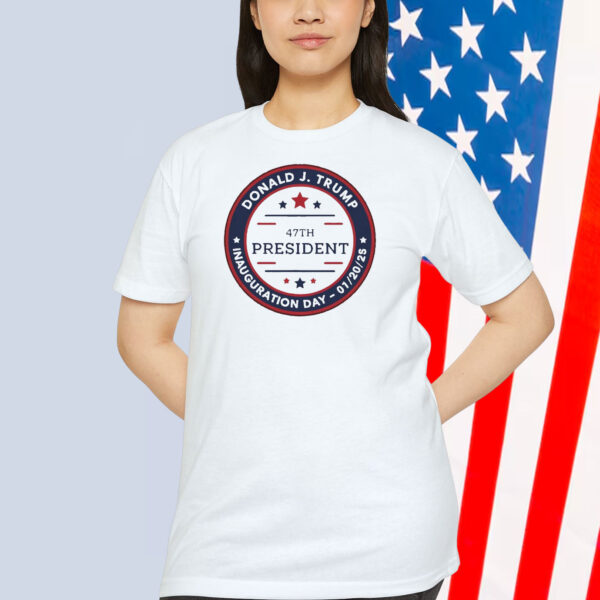 Donald J. Trump 47Th President Inauguration Day - 01/20/25 T-Shirts