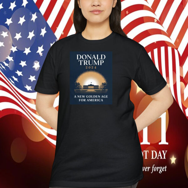Donald Trump 2024 A New Golden Age For America Election Shirt