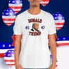 Donald Trump 45 47 Election Shirt