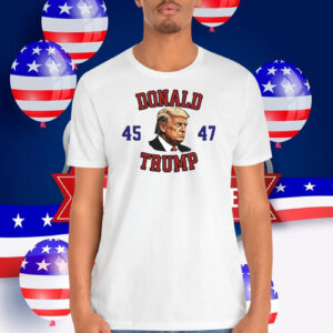 Donald Trump 45 47 Election Shirt