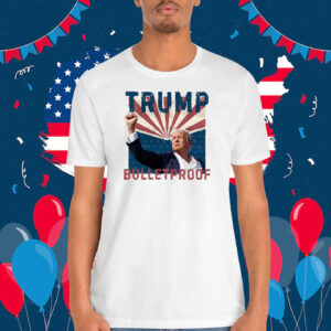 Donald Trump Bulletproof President Shirt