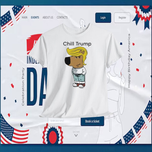 Donald Trump Chill Guy Meme Shirt