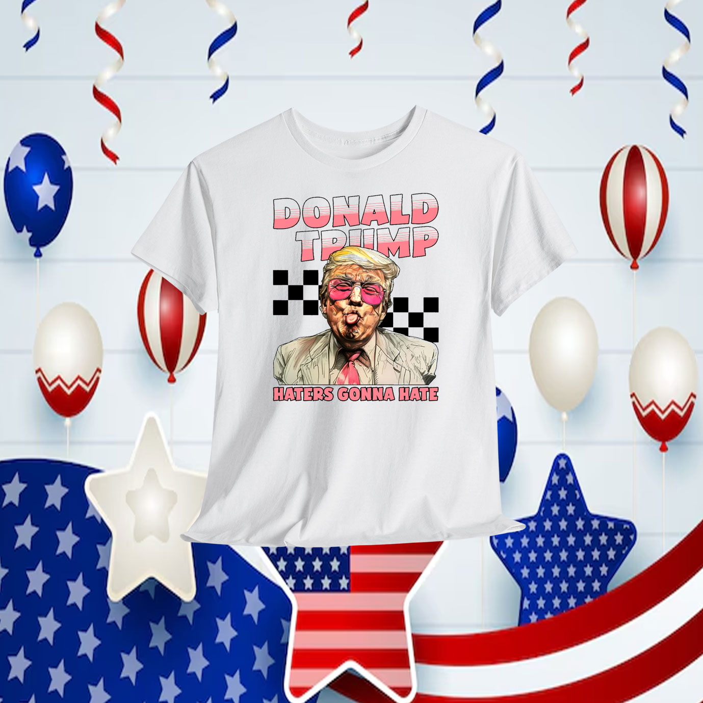 Donald Trump Haters Gonna Hate T-Shirts