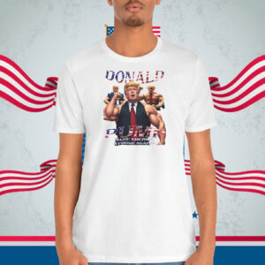 Donald Trump Make America Strong Again!! Shirt