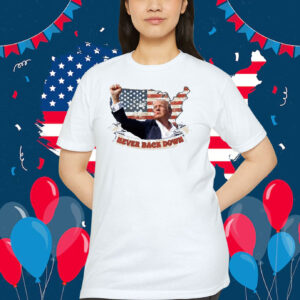Donald Trump Never Back Down Shirt