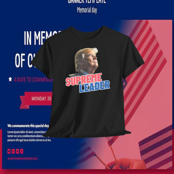 Donald Trump Supreme Leader Shirt