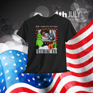 Don't Even Try To Steal Santa Trump Christmas Shirt