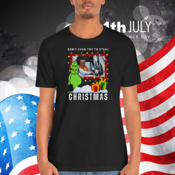 Don't Even Try To Steal Santa Trump Christmas Shirt