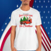 Don't Worry Daddy's Coming Home For Christmas Trump Shirt