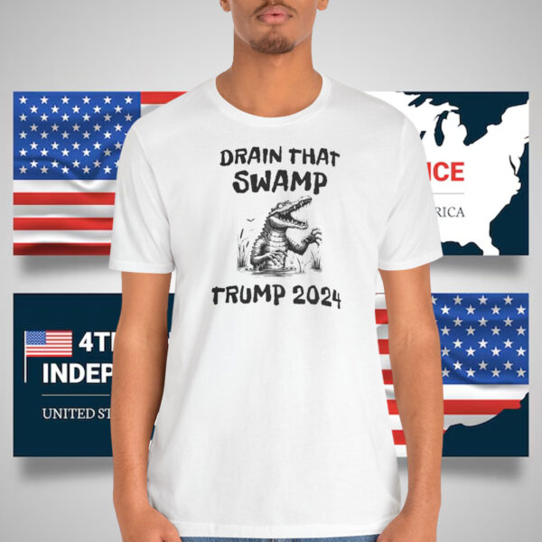 Drain That Swamp Trump 2024 Shirt