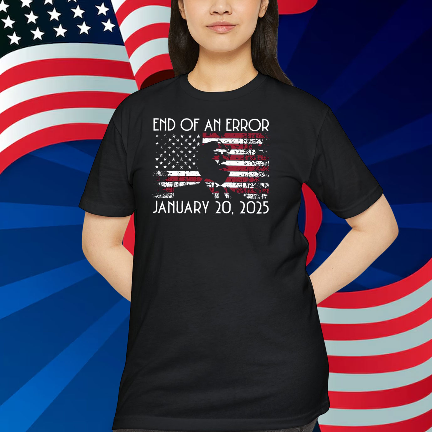 End Of An Error Trump January 20,2025 Shirt