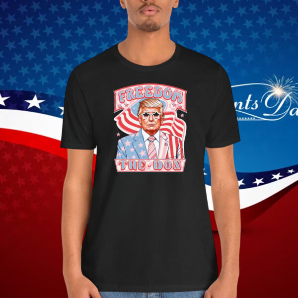 Freedom Trump The Don Shirt