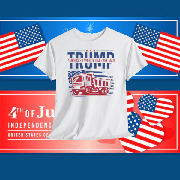 Funny Trump America Favorite Garbage Man Shirt