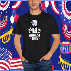 Funny Trump Arrest This T-Shirt