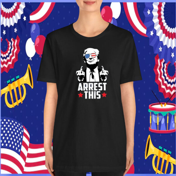 Funny Trump Arrest This T-Shirt