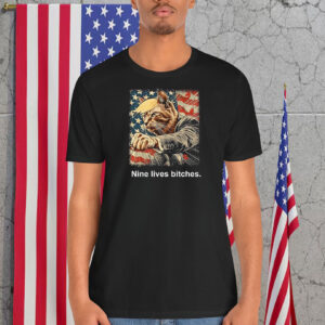 Funny Trump Cat Nine Lives B!tches Shirt