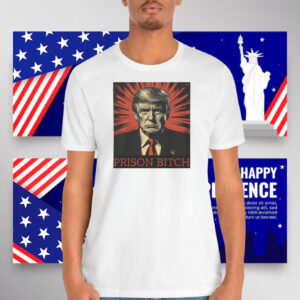 Funny Trump Prison Bitch Shirt