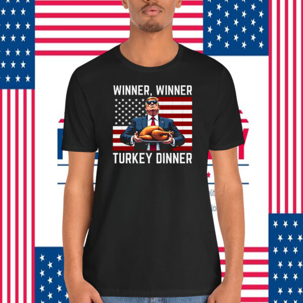 Funny Winner, Winner Trump Turkey Dinner Shirt