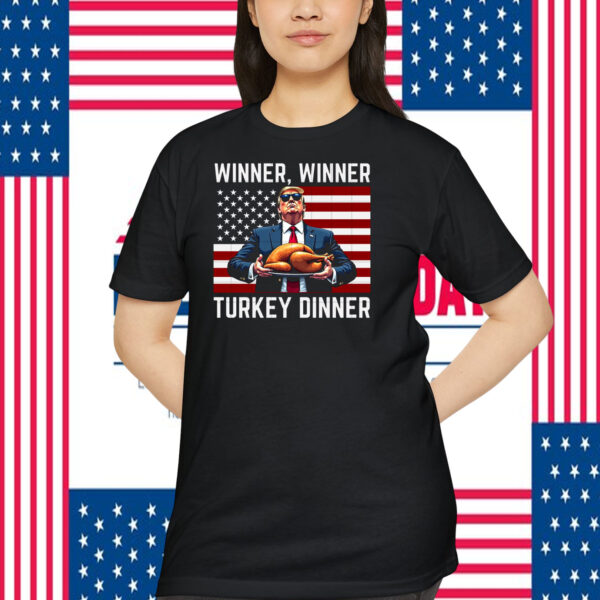 Funny Winner, Winner Trump Turkey Dinner Shirt