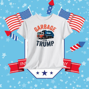 Garbage For Trump Unisex Shirt